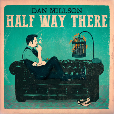 Half Way There/Dan Millson