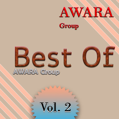 アルバム/Best Of, Vol. 2/AWARA Group