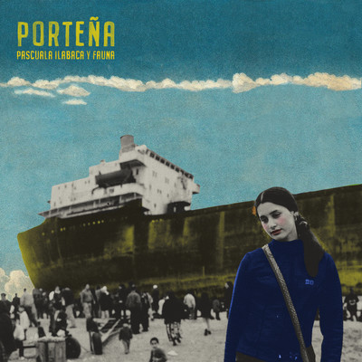 アルバム/Portena/Pascuala Ilabaca y Fauna