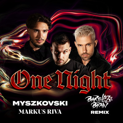 One Night (Barthezz Brain Remix)/MYSZKOVSKI