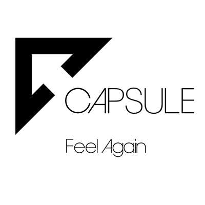 シングル/Feel Again/CAPSULE