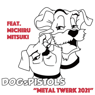 DOGsPISTOLS feat. Michiru Mitsuki