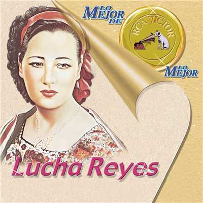 Lo Mejor De Lo Mejor De RCA Victor/Lucha Reyes