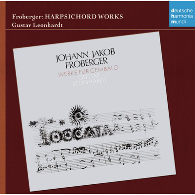 Froberger: Werke fur Cembalo/Gustav Leonhardt