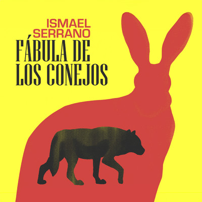 シングル/Fabula De Los Conejos/Ismael Serrano