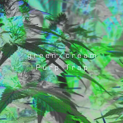 アルバム/green ／ cream - ultimate trap hiphop beat instrumentals/PURP TRAP