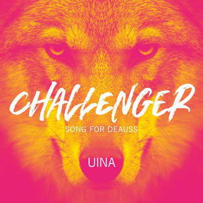 シングル/CHALLENGER/Uina