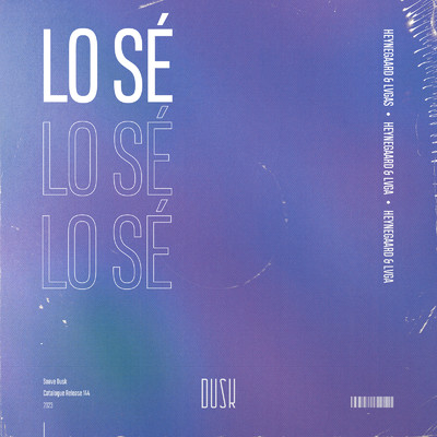 Lo Se (Extended Mix)/Heynegaard & LVGA