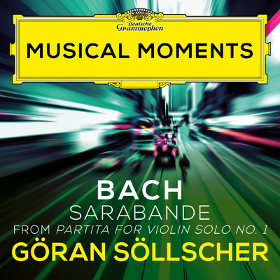 シングル/J.S. Bach: 無伴奏ヴァイオリンのためのパルティータ 第1番 ロ短調 BWV 1002 - サラバンド/イョラン・セルシェル