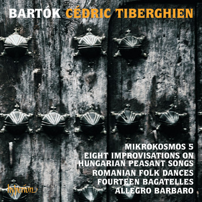 Bartok: Mikrokosmos V & Other Piano Music/Cedric Tiberghien