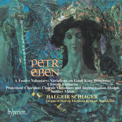 Petr Eben: Organ Music, Vol. 4/Halgeir Schiager