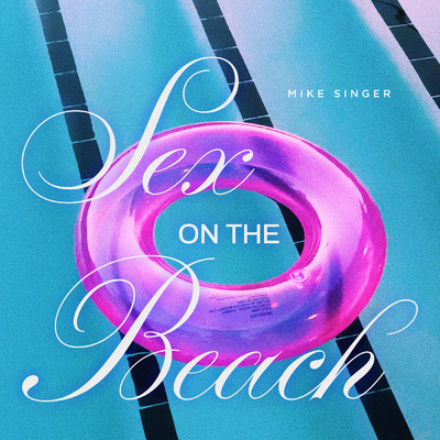 Sex On The Beach/Mike Singer