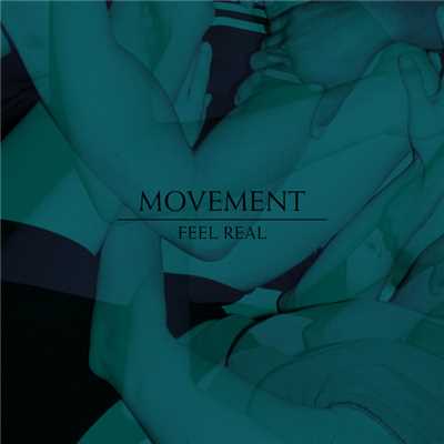 シングル/Feel Real (Morgan Geist Remix)/MOVEMENT