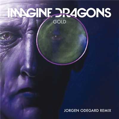シングル/Gold (Jorgen Odegard Remix)/イマジン・ドラゴンズ／Jorgen Odegard