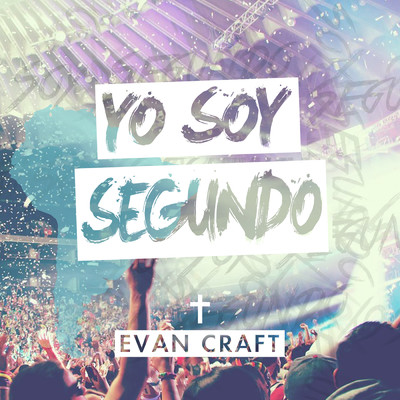 Yo Soy Segundo/Evan Craft