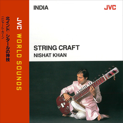 JVC WORLD SOUNDS ＜INDIA＞ STRING CRAFT/NISHAT KHAN
