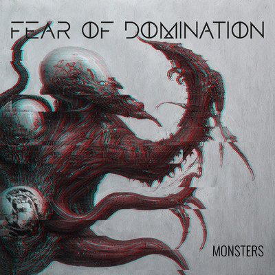 Monsters/Fear Of Domination