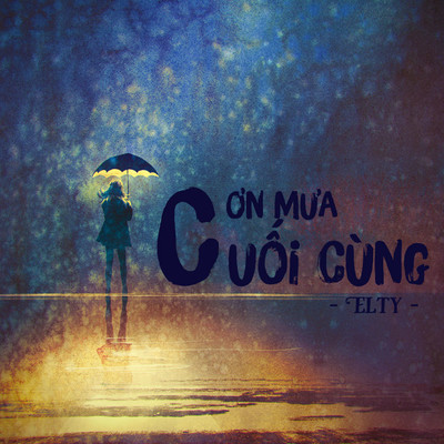アルバム/Con Mua Cuoi Cung/Elty