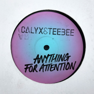 アルバム/Anything for Attention/Calyx & TeeBee