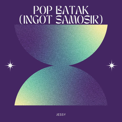 Pop Batak (Ingot Samosir)/Jessy