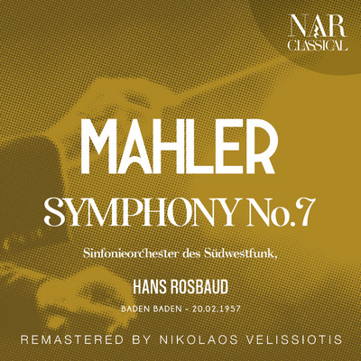 アルバム/MAHLER: SYMPHONY No. 7/Hans Rosbaud