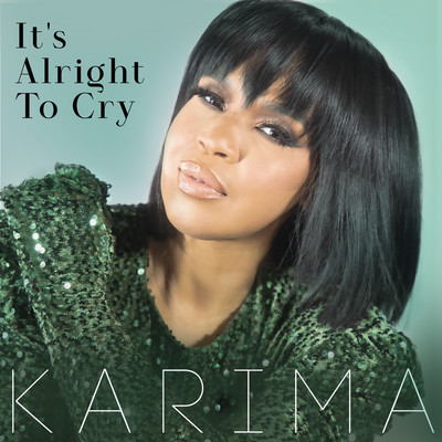 シングル/It's Alright To Cry/Karima