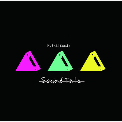 アルバム/Sound Tale/無敵キャンディ