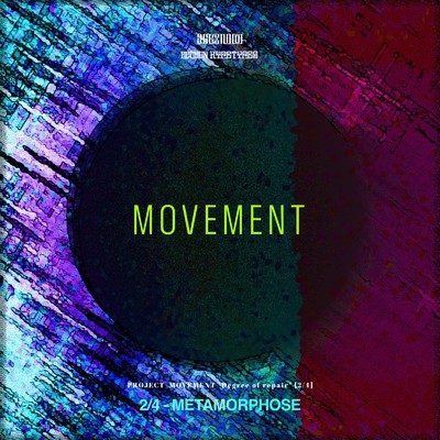 MOVEMENT 2／4 - METAMORPHOSE/Xeno