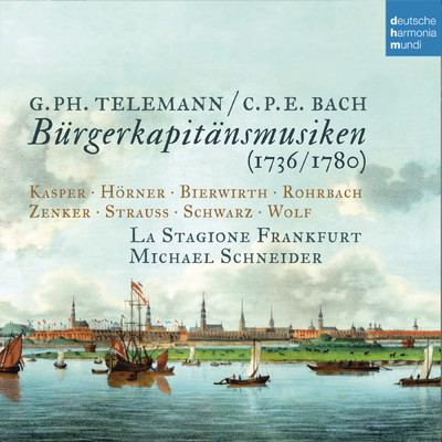 アルバム/Telemann & C.P.E. Bach: Burgerkapitansmusiken/La Stagione Frankfurt