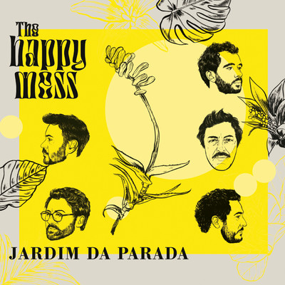 アルバム/Jardim da Parada/The Happy Mess