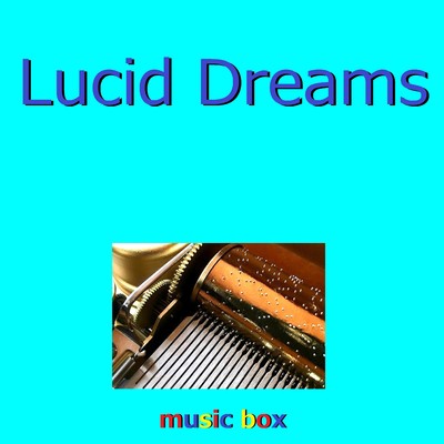 Lucid Dreams(オルゴール)/オルゴールサウンド J-POP
