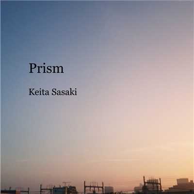 Prism/佐々木慧太