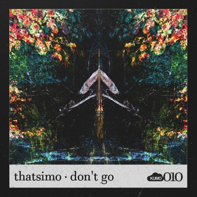 Don't Go/Thatsimo