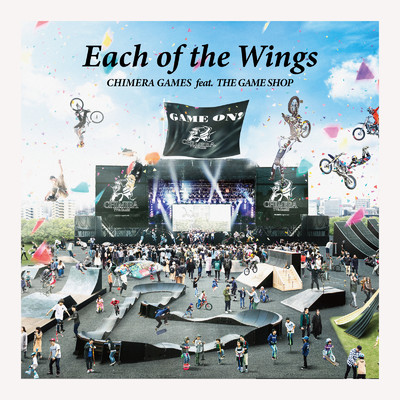 Each of the Wings (feat. THE GAME SHOP)/CHIMERA GAMES