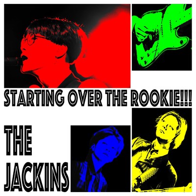 Starting Over the rookie！！！/THEジャキーンズ