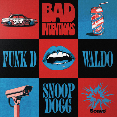 Bad Intentions (feat. Snoop Dogg)/Funk D & Waldo