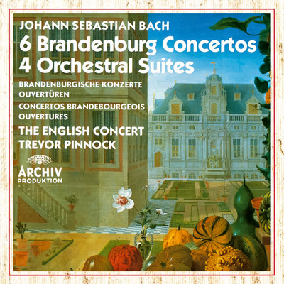 アルバム/Bach: Brandenburg Concertos; Orchestral Suites/イングリッシュ・コンサート／トレヴァー・ピノック