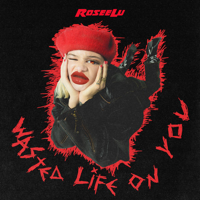 シングル/Wasted Life On You (Explicit)/RoseeLu