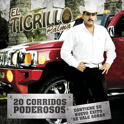 アルバム/20 Corridos Poderosos/El Tigrillo Palma