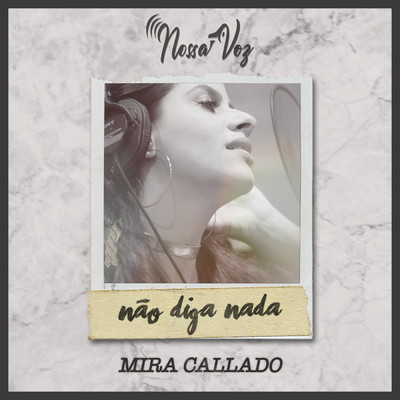 シングル/Nao Diga Nada/Mira Callado