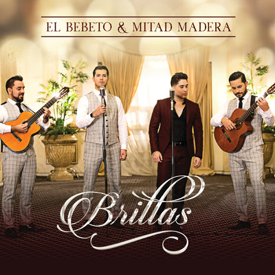 シングル/Brillas/El Bebeto／Mitad Madera