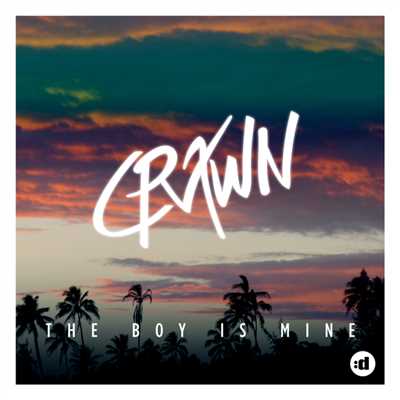 シングル/The Boy Is Mine (Club Mix)/Crawn