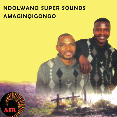 アルバム/Amaginqigonqo/Ndolwane Super Sounds