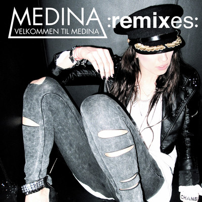 Velkommen Til Medina (Remixes)/Medina