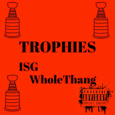 Trophies/ISG WholeThang