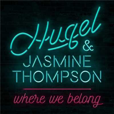 Where We Belong/HUGEL & Jasmine Thompson