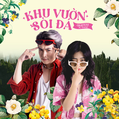 Khu Vuon Soi Da (feat. Traang)/GrayKee