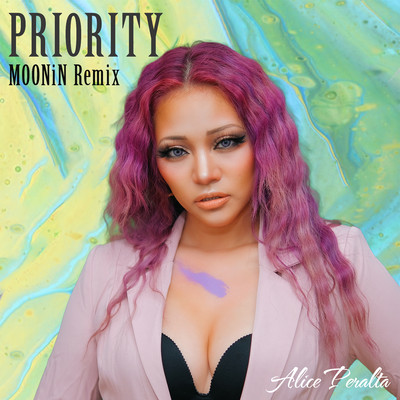 アルバム/PRIORITY (MOONiN Remix)/Alice Peralta