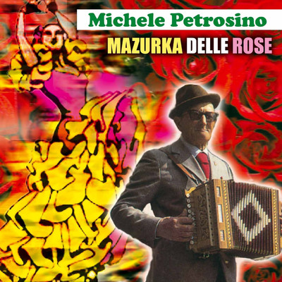アルバム/Mazurka delle rose/Michele Petrosino