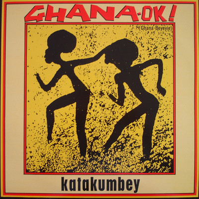 アルバム/Ghana O.K.！ (Ghana Beyeyie)/Katakumbey